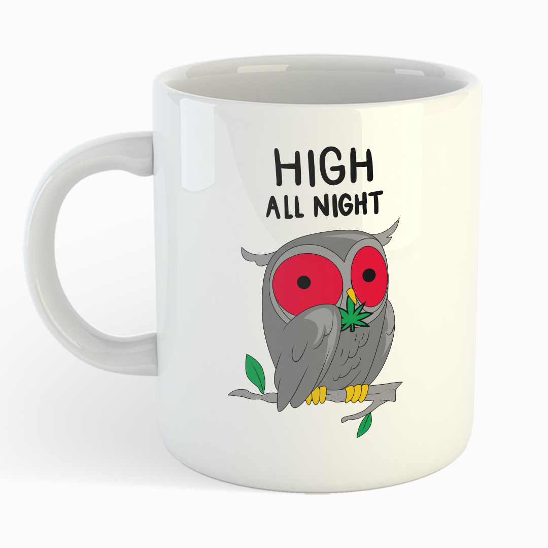 Weiße Tasse - HIGH ALL NIGHT